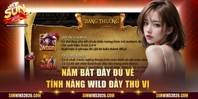 Nắm bắt đầy đủ về tính năng WILD đầy thú vị